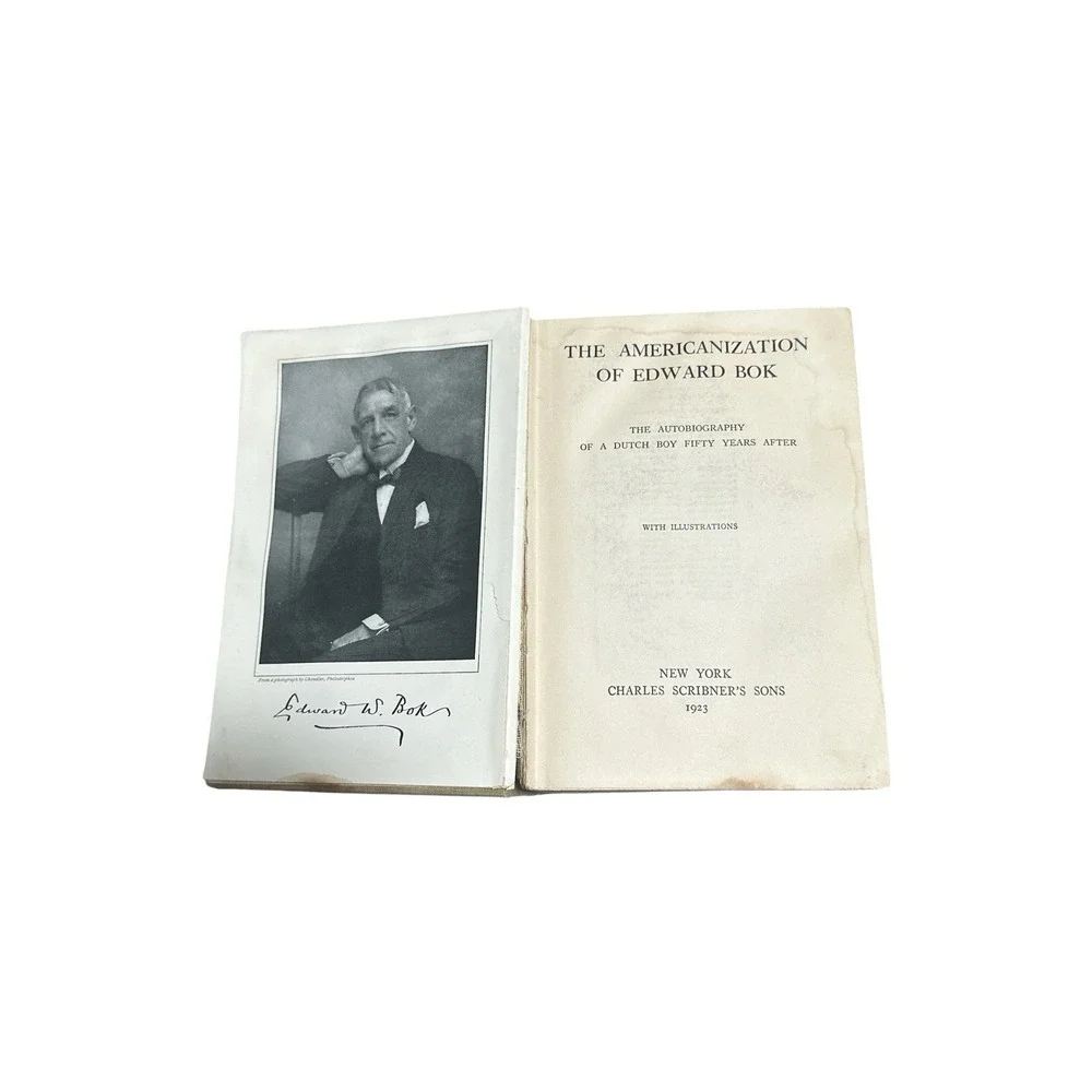 The Americanization of Edward Bok, An Autobiography, 1923, 27th Edition, 1923